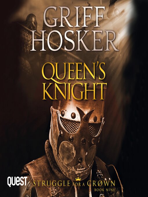 Title details for Queen's Knight by Griff Hosker - Wait list